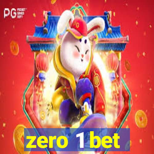 zero 1 bet